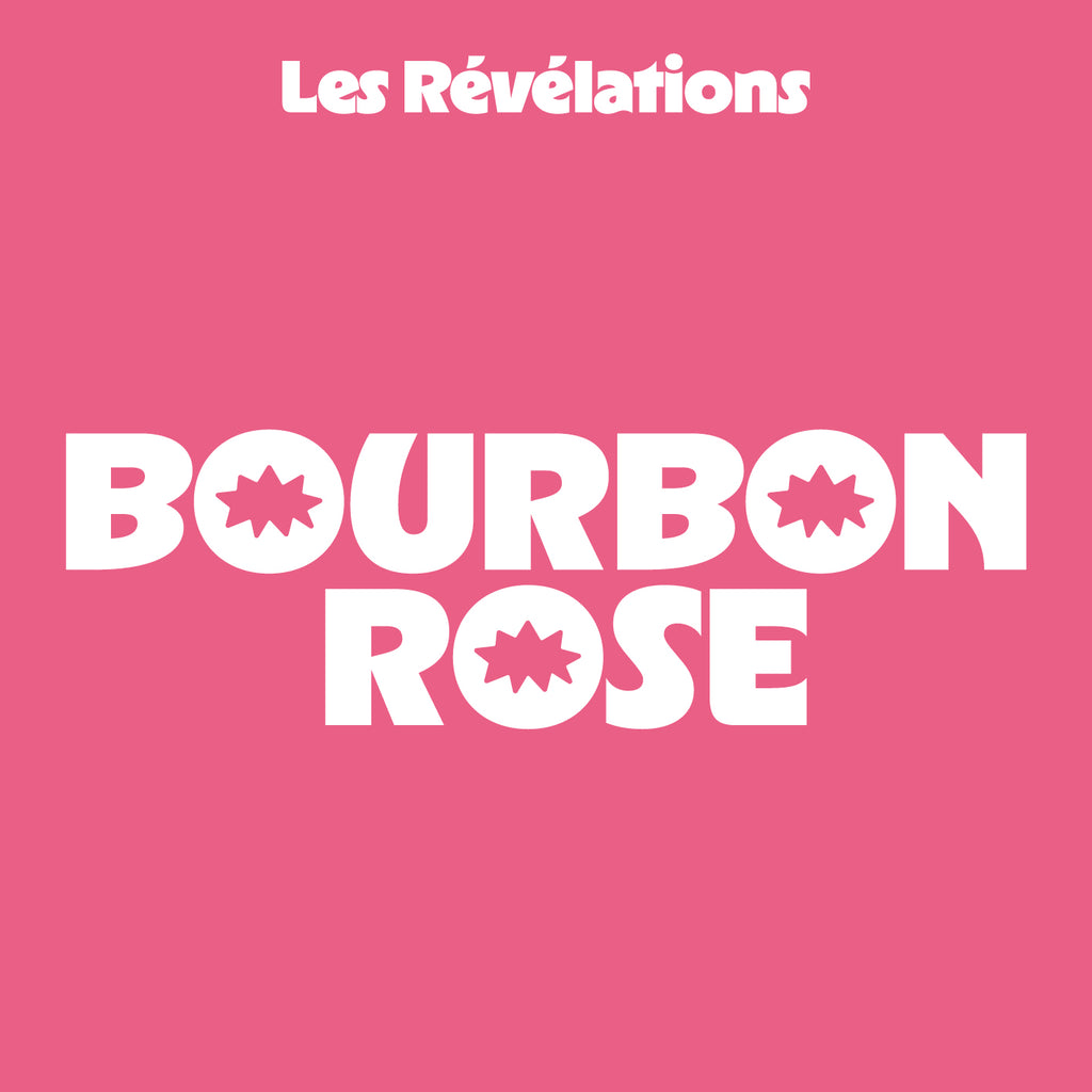 BOURBON ROSE x LES RÉVÉLATIONS